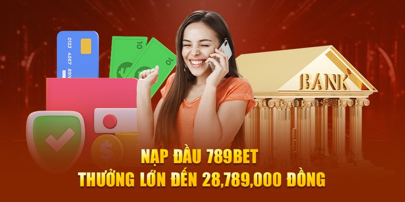 789BET - Cập nhật các ưu đãi hot nhất 2025 tại 789bet Khuyến mãi 789BET dành cho người chơi mới