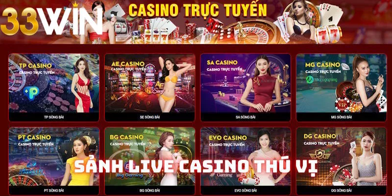 Live Casino 33Win rất hấp dẫn Live Casino 33Win rất hấp dẫn