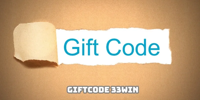 Giftcode 33Win - Ưu Đãi Tuyệt Vời Cho Cộng Đồng Năm 2025