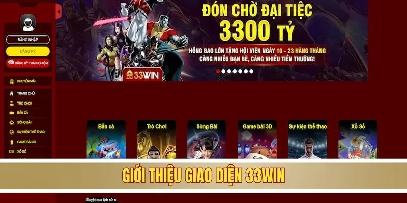 Giới thiệu giao diện 33WIN Giới thiệu giao diện 33WIN