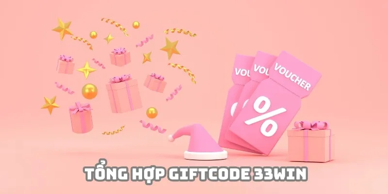 Tận hưởng nguồn Giftcode 33Win cực kỳ đa dạng