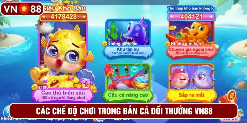 Các chế độ chơi trong bắn cá đổi thưởng VN88 Các chế độ chơi trong bắn cá đổi thưởng VN88