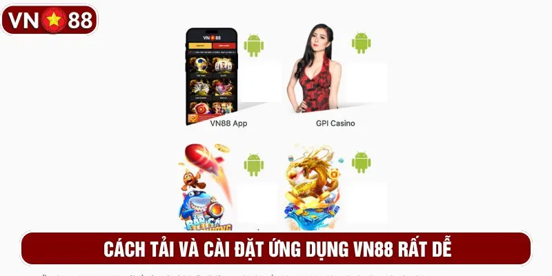 Cách tải và cài đặt ứng dụng VN88 rất dễ