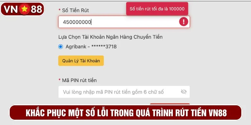 Khắc phục một số lỗi trong quá trình rút tiền VN88 Khắc phục một số lỗi trong quá trình rút tiền VN88